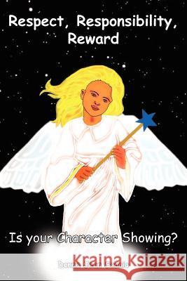 Respect, Responsibility, Reward: Is your Character Showing? Scanio, Donna Jean 9781420801132 Authorhouse - książka