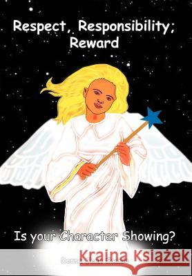 Respect, Responsibility, Reward: Is your Character Showing? Scanio, Donna Jean 9781420801149 Authorhouse - książka