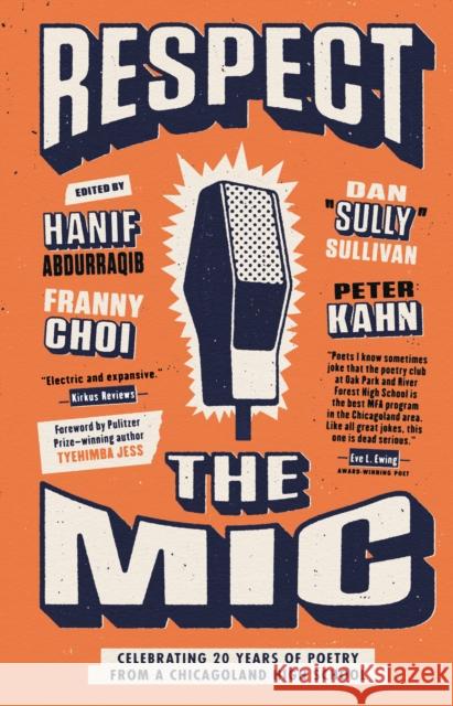 Respect the Mic: Celebrating 20 Years of Poetry from a Chicagoland High School  9780593226827 Penguin Putnam Inc - książka