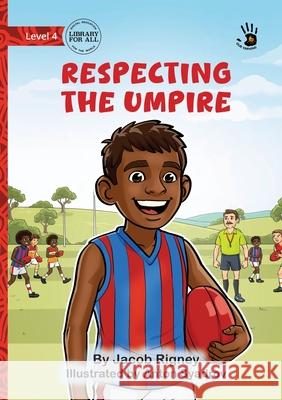 Respecting the Umpire - Our Yarning Jacob Rigney Anton Syadrov 9781923594142 Library for All - książka