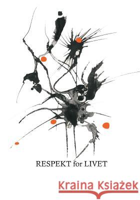 Respekt for livet Jorgen Nielsen 9788771451900 Books on Demand - książka