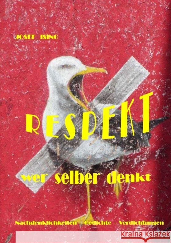 RESPEKT WER SELBER DENKT Ising, Josef 9783384167651 tredition - książka