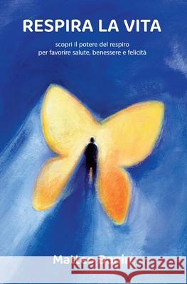 Respira la vita Matteo Bonin 9788831662499 Youcanprint - książka