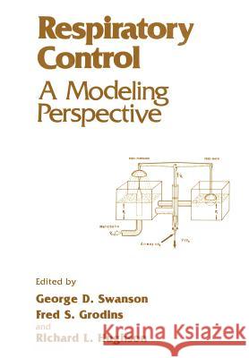 Respiratory Control: A Modeling Perspective Grodins, F. S. 9781461278511 Springer - książka