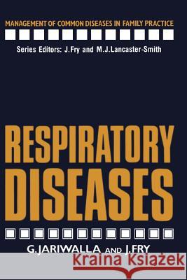 Respiratory Diseases G. Jariwalla John Fry 9789401086608 Springer - książka