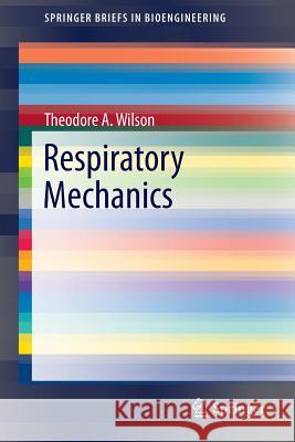 Respiratory Mechanics Theodore Wilson 9783319305073 Springer - książka