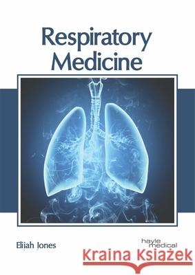 Respiratory Medicine Elijah Jones 9781632417534 Hayle Medical - książka