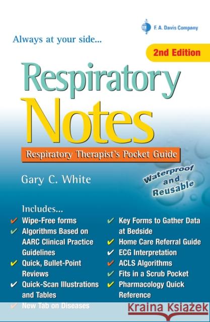 Respiratory Notes: Respiratory Therapist's Pocket Guide White, Gary C. 9780803629226 F. A. Davis Company - książka