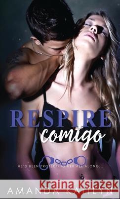 Respire Comigo Amanda Kaitlyn 9784824112743 Next Chapter Circle - książka