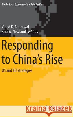 Responding to China's Rise: Us and Eu Strategies Aggarwal, Vinod K. 9783319100333 Springer - książka