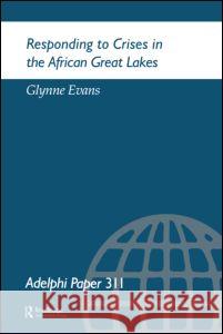 Responding to Crises in the African Great Lakes    9780198294030 Taylor & Francis - książka