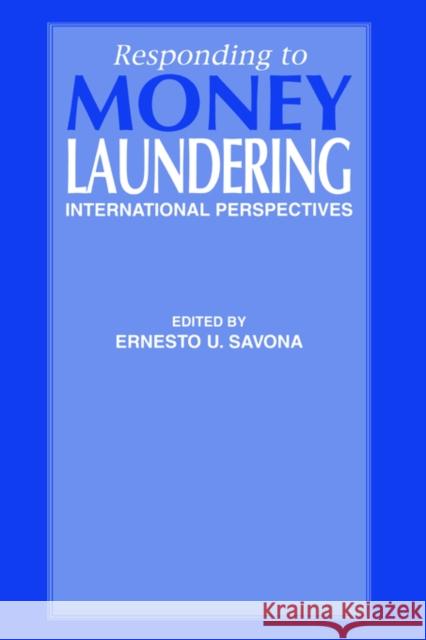 Responding to Money Laundering Ernesto Ugo Savona 9789057021114 Routledge - książka