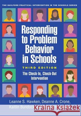 Responding to Problem Behavior in Schools: The Check-In, Check-Out Intervention Hawken, Leanne S. 9781462546060 Guilford Publications - książka