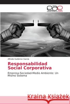 Responsabilidad Social Corporativa Gutierrez Garcia, Alfredo 9786202163484 Editorial Académica Española - książka