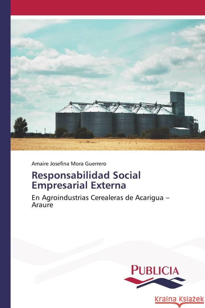 Responsabilidad Social Empresarial Externa Mora Guerrero, Amaire Josefina 9786202432481 Publicia - książka