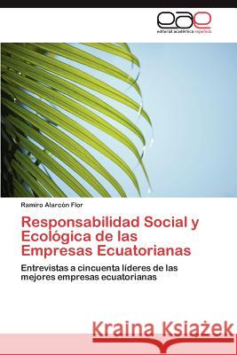 Responsabilidad Social y Ecologica de Las Empresas Ecuatorianas Ramiro Alar 9783659012310 Editorial Acad Mica Espa Ola - książka