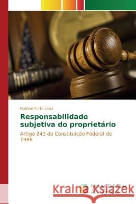 Responsabilidade subjetiva do proprietário Porto Lima Nathan 9786130163327 Novas Edicoes Academicas - książka