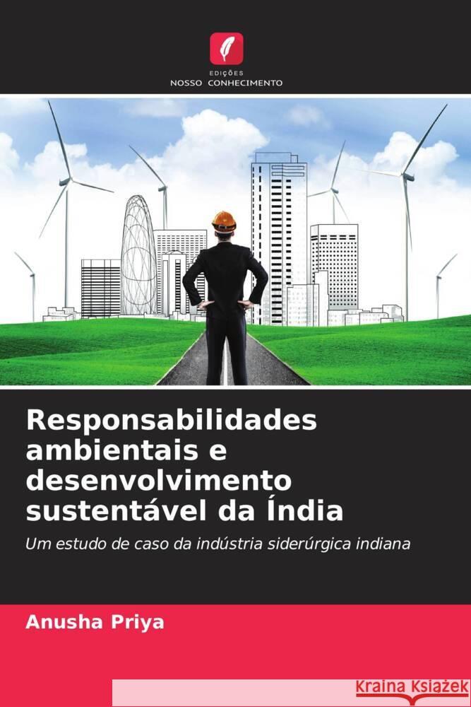 Responsabilidades ambientais e desenvolvimento sustentável da Índia Priya, Anusha 9786206560944 Edições Nosso Conhecimento - książka