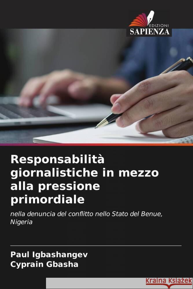 Responsabilità giornalistiche in mezzo alla pressione primordiale Igbashangev, Paul, Gbasha, Cyprain 9786206270478 Edizioni Sapienza - książka