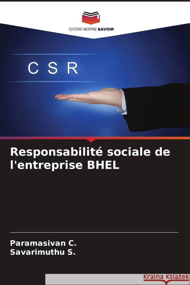 Responsabilit? sociale de l'entreprise BHEL Paramasivan C Savarimuthu S 9786207435692 Editions Notre Savoir - książka