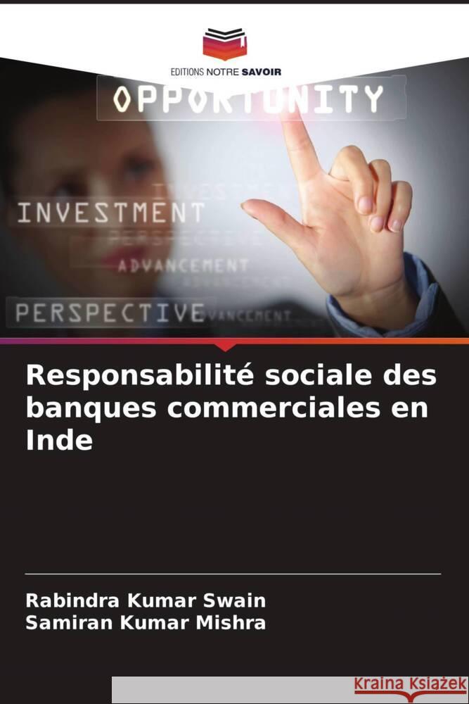 Responsabilité sociale des banques commerciales en Inde Swain, Rabindra Kumar, Mishra, Samiran Kumar 9786208622480 Editions Notre Savoir - książka