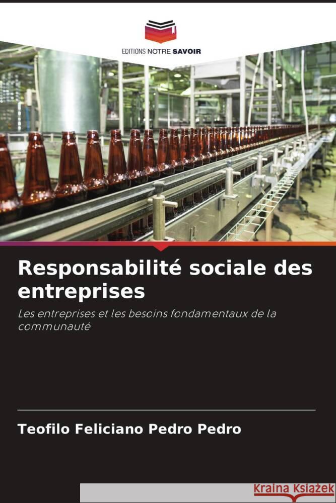 Responsabilité sociale des entreprises Pedro, Teofilo Feliciano Pedro 9786206351801 Editions Notre Savoir - książka