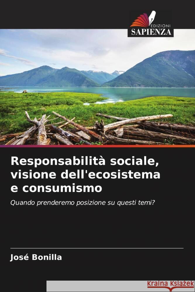 Responsabilità sociale, visione dell'ecosistema e consumismo Bonilla, José 9786206518105 Edizioni Sapienza - książka