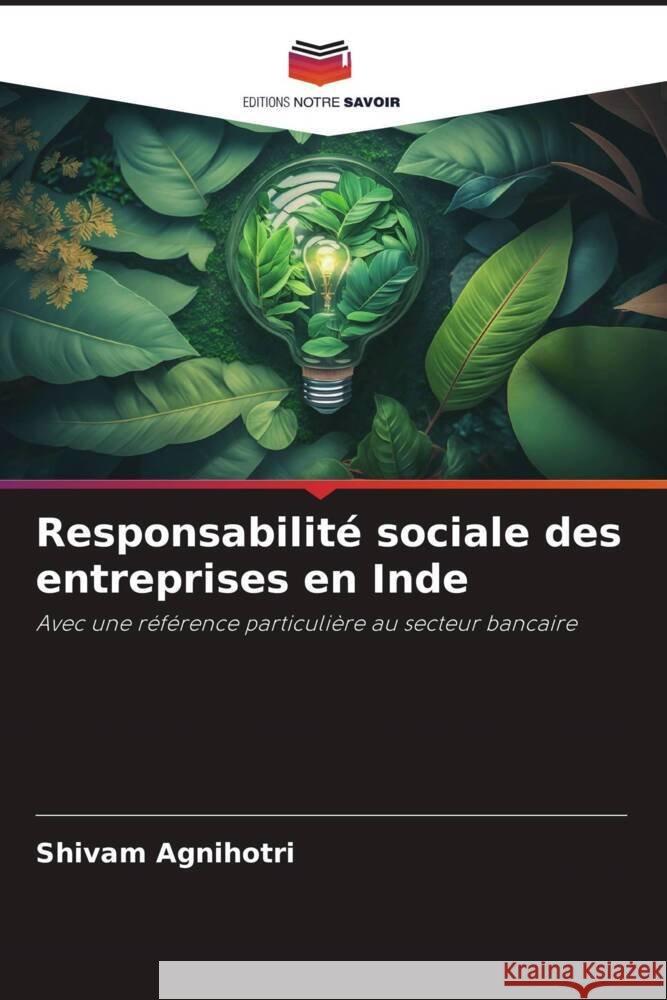 Responsabilité sociale des entreprises en Inde Agnihotri, Shivam 9786206387565 Editions Notre Savoir - książka
