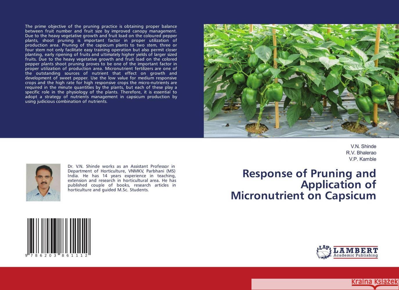 Response of Pruning and Application of Micronutrient on Capsicum Shinde, V.N., Bhalerao, R.V., Kamble, V.P. 9786203861112 LAP Lambert Academic Publishing - książka