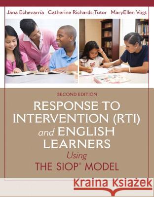 Response to Intervention (Rti) and English Learners: Using the Siop Model Echevarria, Jana 9780133431070 Pearson Education (US) - książka