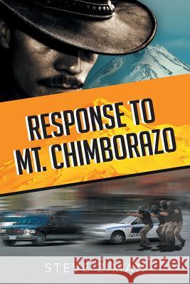 Response to Mt. Chimborazo Steve Ziman 9781493120628 Xlibris Corporation - książka