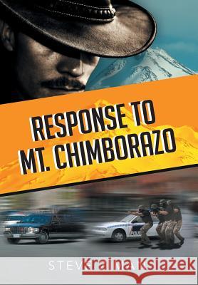 Response to Mt. Chimborazo Steve Ziman 9781493120635 Xlibris Corporation - książka