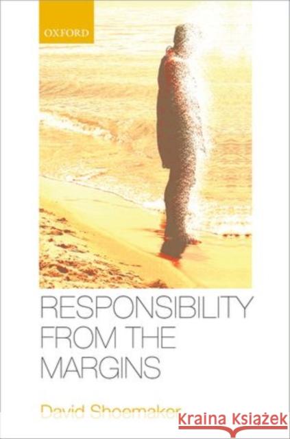 Responsibility from the Margins David Shoemaker 9780198715672 Oxford University Press, USA - książka