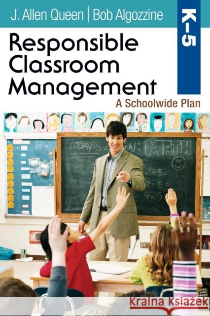 Responsible Classroom Management, Grades K-5 Queen, J. Allen 9781412973908 Corwin Press - książka