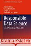 Responsible Data Science: Select Proceedings of ICDSE 2021 Jimson Mathew G. Santhos Deepak P 9789811944529 Springer