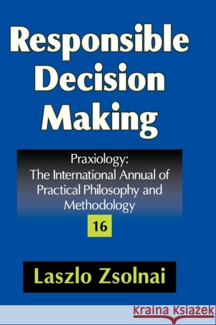 Responsible Decision Making Laszlo Zsolnai 9781412808187 Transaction Publishers - książka