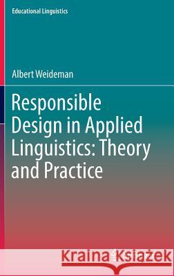 Responsible Design in Applied Linguistics: Theory and Practice Albert Weideman 9783319417295 Springer - książka