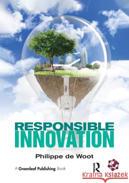 Responsible Innovation Phillippe de Woot 9781783534432 Greenleaf Publishing - książka