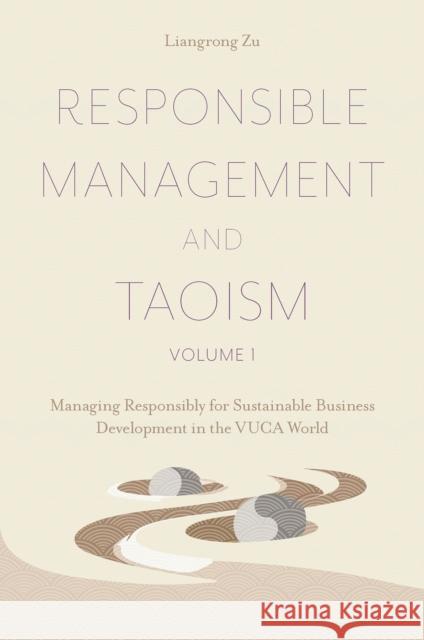 Responsible Management and Taoism, Volume 1 Liangrong (Taoist Leadership Academy for Sustainability & Excellence (T-LASE), Italy) Zu 9781802627909 Emerald Publishing Limited - książka