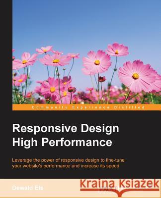 Responsive Design High Performance Dewald Els   9781784390839 Packt Publishing - książka