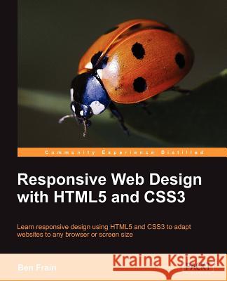Responsive Web Design with Html5 and Css3 Frain, Ben 9781849693189 Packt Publishing - książka