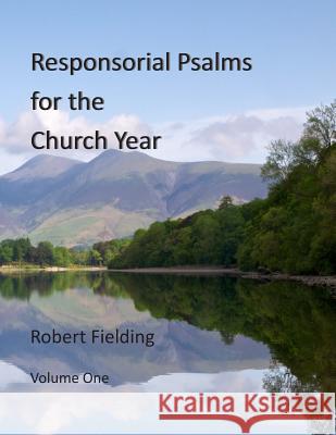 Responsorial Psalms for the Church Year Robert Fielding 9781482507478 Createspace - książka