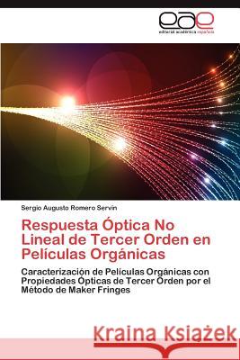 Respuesta Optica No Lineal de Tercer Orden En Peliculas Organicas Sergio Augusto Romer 9783659023040 Editorial Acad Mica Espa Ola - książka