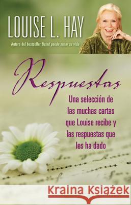 Respuestas (Letters to Louise) Louise L. Hay 9781561706594 Hay House - książka
