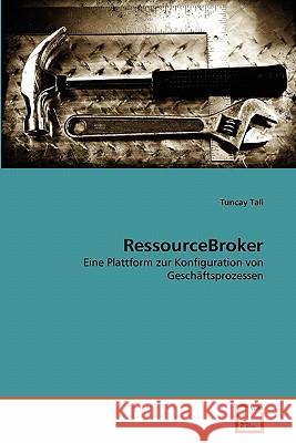 RessourceBroker Tali, Tuncay 9783639358346 VDM Verlag - książka
