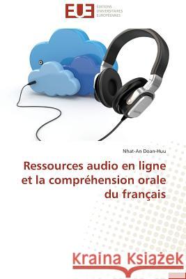 Ressources Audio En Ligne Et La Compréhension Orale Du Français Doan-Huu-N 9783841741097 Editions Universitaires Europeennes - książka