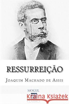 Ressurreição Machado De Assis, Joaquim 9781508608257 Createspace - książka