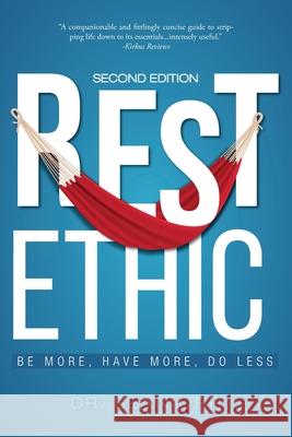 Rest Ethic: Be More, Have More, Do Less Sean Orr 9781525559839 FriesenPress - książka