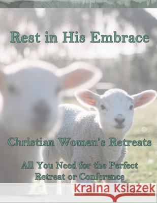 Rest in His Embrace Cari Stanhope 9781499273564 Createspace - książka