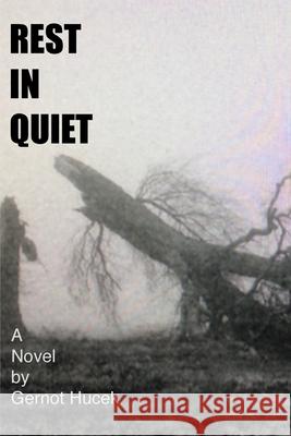 Rest in Quiet Gernot Hucek 9781006516382 Blurb - książka